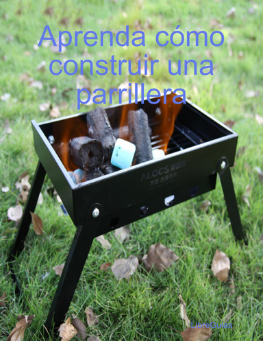 Aprenda cómo construir una parrillera