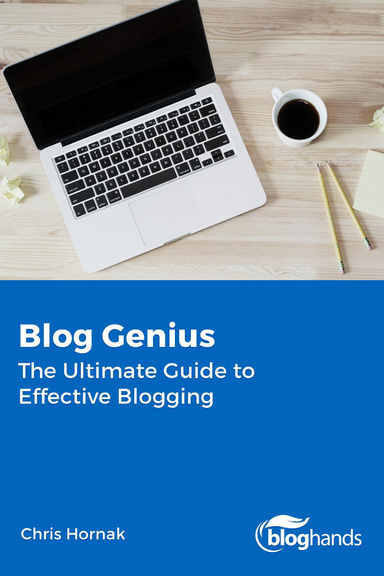 Blog Genius: The Ultimate Guide to Effective Blogging