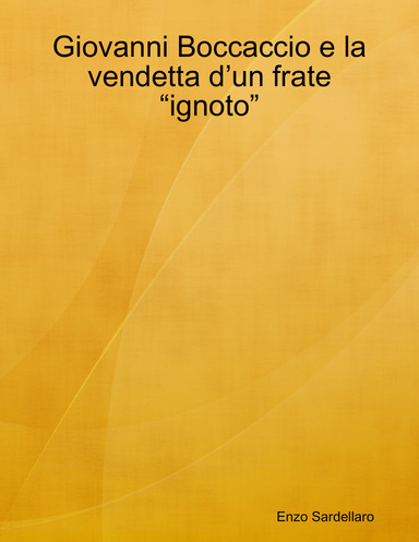 Giovanni Boccaccio e la vendetta d’un frate “ignoto”