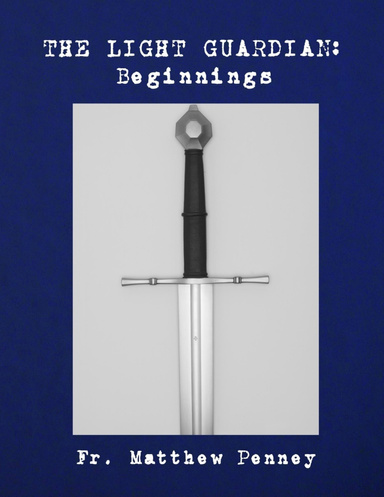 The Light Guardian: Beginnings
