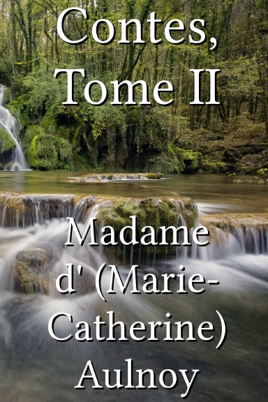 Contes, Tome II [French]