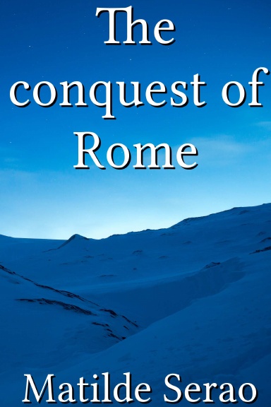 The conquest of Rome