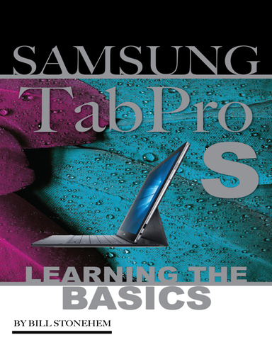 Samsung Tab Pro S: Learning the Basics