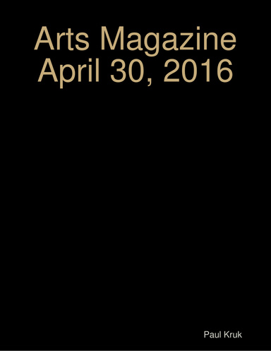 Arts Magazine April 30, 2016