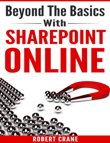 Beyond the Basics With Sharepoint Online