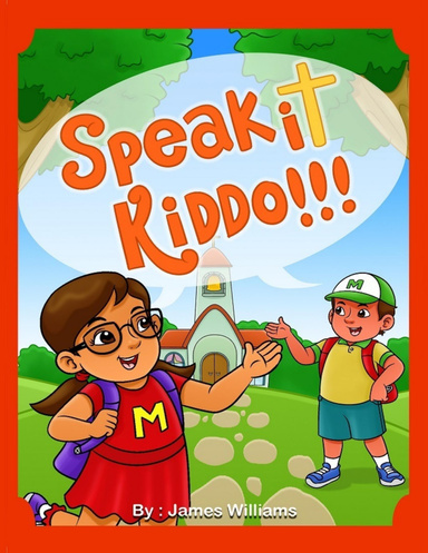 Speak It Kiddo