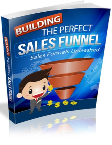 Building the Perfect Sales Funnel