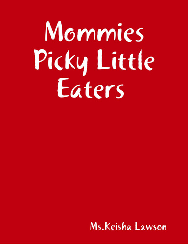 Mommies Picky Little Eaters