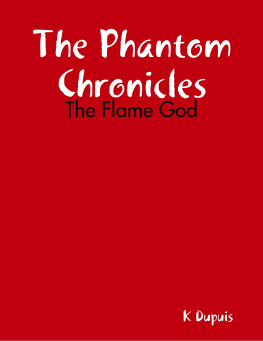 The Phantom Chronicles - The Flame God