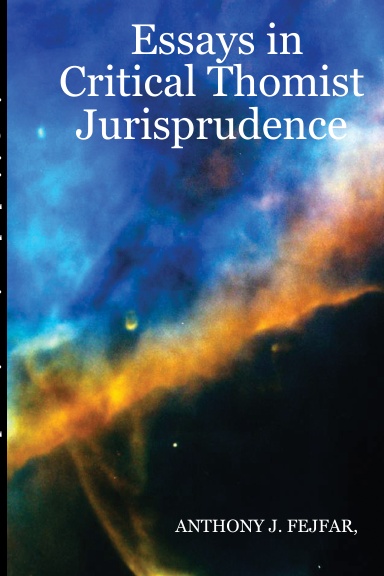 Essays in Critical Thomist Jurisprudence