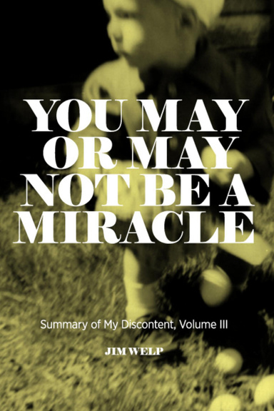 You May or May Not Be A Miracle