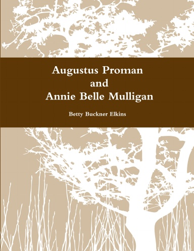 Augustus Proman and Annie Belle Mulligan
