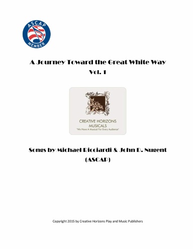 A Journey Toward the Great White Way Vol. 1 Coil Bound