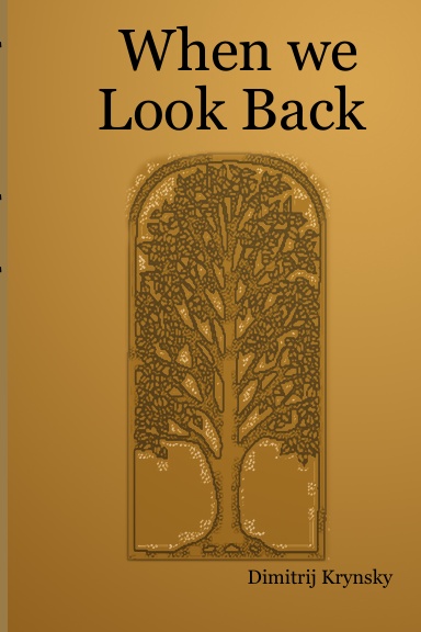 When we Look Back