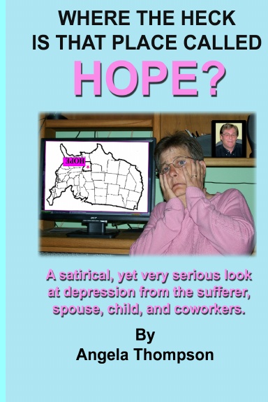 Where the Heck is that Place Called HOPE?