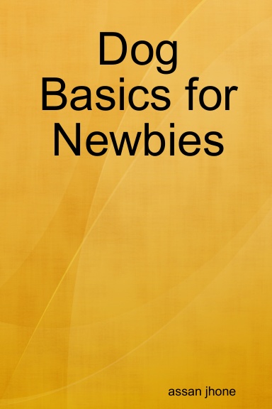 Dog Basics for Newbies