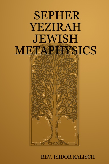 SEPHER YEZIRAH JEWISH METAPHYSICS