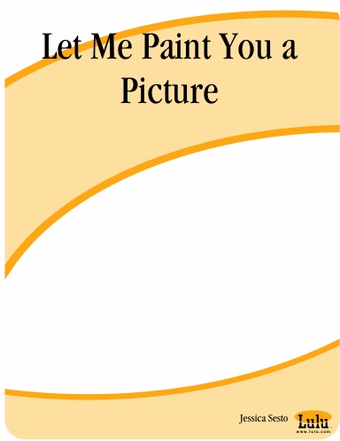 Let Me Paint You a Picture