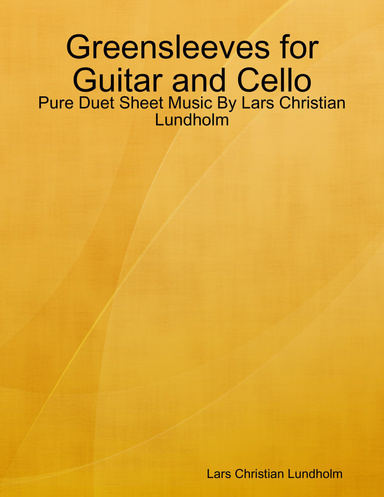 Greensleeves for Guitar and Cello - Pure Duet Sheet Music By Lars Christian Lundholm