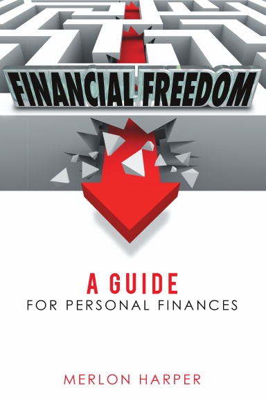 Financial Freedom: A Guide for Personal Finances