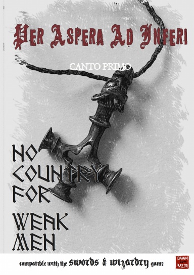 No Country For Weak Men (Swords & Wizardry version)
