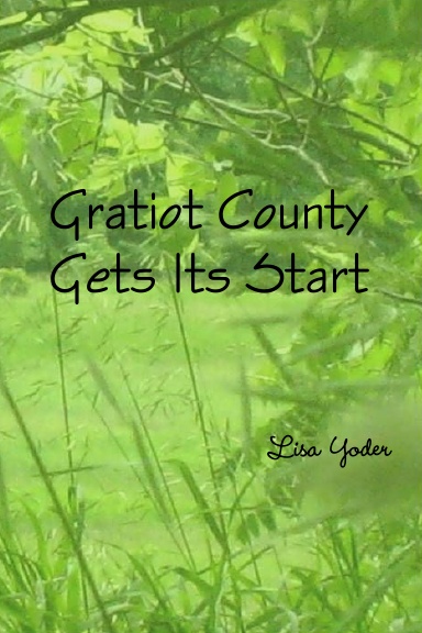 Gratiot County Gets Its Start