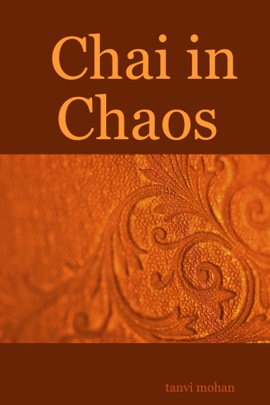 Chai in Chaos