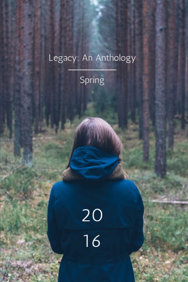 Legacy an Anthology Spring 2016