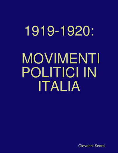 1919-1920 MOVIMENTI POLITICI IN ITALIA