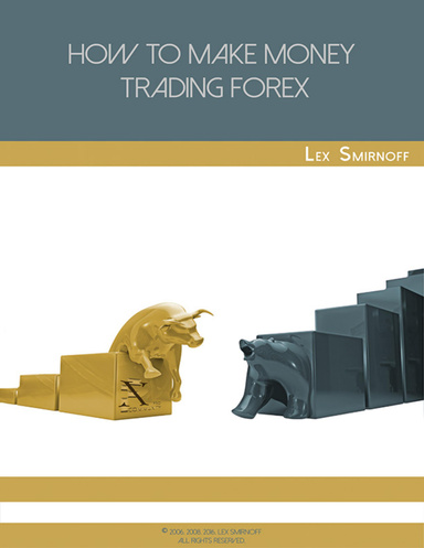 How to Make Money Trading Forex