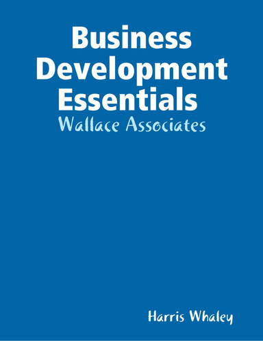 Business Development Essentials  - Wallace Associates