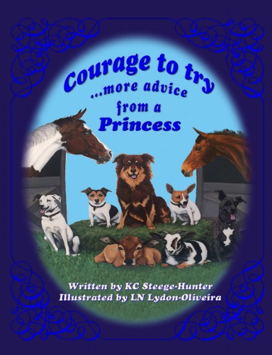 "Courage to try...more advice from a Princess"