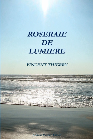 ROSERAIE DE LUMIERE