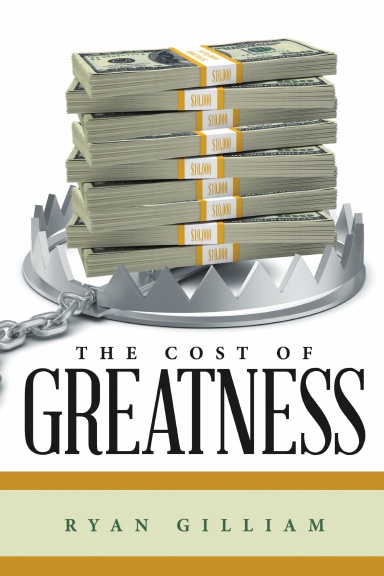 The Cost of Greatness