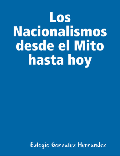 Los Nacionalismos desde el Mito hasta hoy