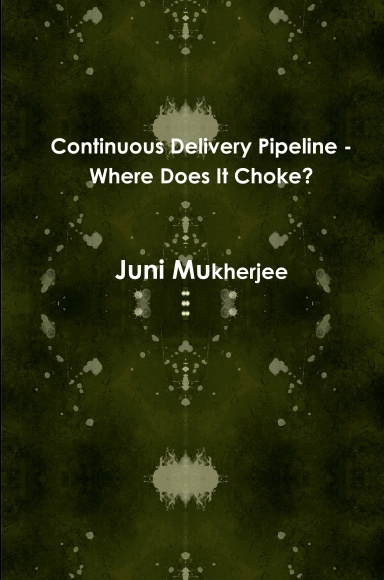 Continuous Delivery Pipeline - Where Does It Choke?
