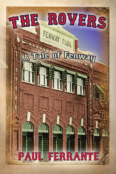 The Rovers: A Tale of Fenway