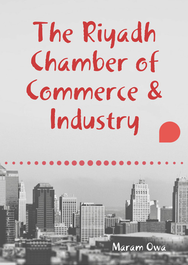 The Riyadh Chamber of Commerce & Industry