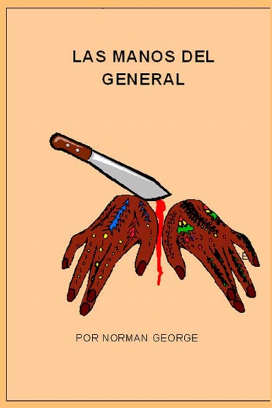 LAS MANOS DEL GENERAL