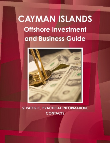 Cayman Islands Offshore Investment & Business Guide