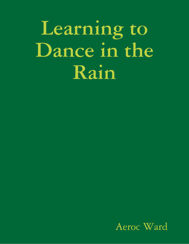 Learning to Dance in the Rain