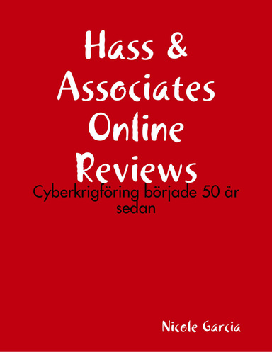 Hass & Associates Online Reviews: Cyberkrigföring började 50 år sedan