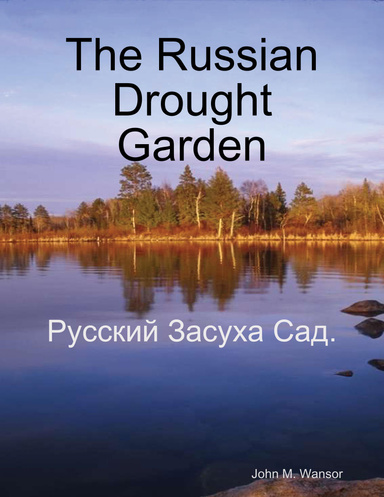 The russian drought garden
