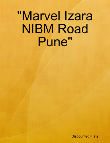 "Marvel Izara NIBM Road Pune"