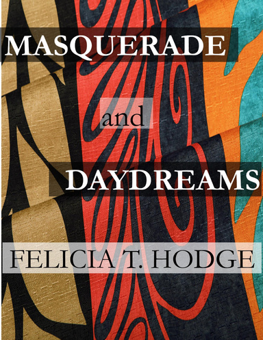 Masquerade & Daydreams