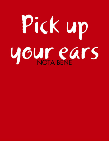 Pick up your ears