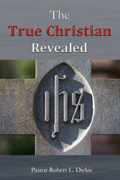 The True Christian Revealed