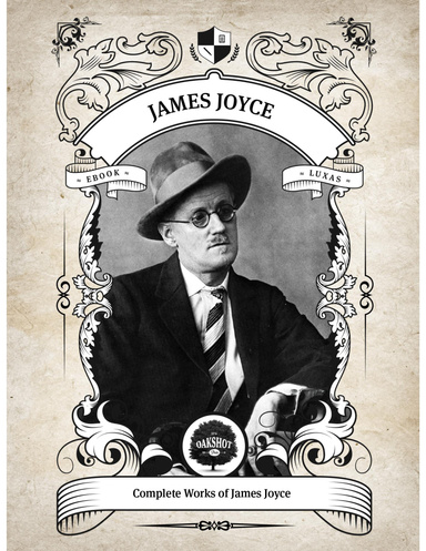 The Complete Works of James Joyce.