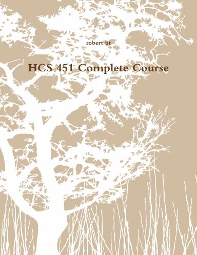 HCS 451 Complete Course