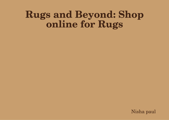 Rugs and Beyond
